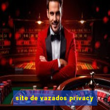 site de vazados privacy